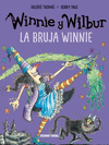 WINNIE Y WILBUR LA BRUJA WINNIE (NUEVA EDICION)