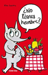 �NO TIENES HAMBRE?