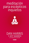 MEDITACI�N PARA ESC�PTICOS INQUIETOS