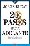 20 PASOS HACIA ADELANTE. CADA CAPTULO, UN PASO CADA PASO, UN CUENTO (TERCERA EDICIN)