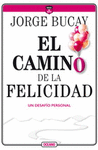 EL CAMINO DE LA FELICIDAD UN DESAFIO PERSONAL