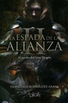 LA ESPADA DE LA ALIANZA II