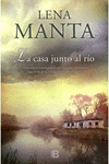 LA CASA JUNTO AL RIO