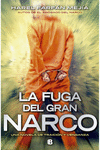 LA FUGA DEL GRAN NARCO