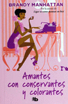 AMANTES CON CONSERVANTES Y COLORANTES