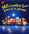 365 CUENTOS DE ANIMALES PARA IR DORMIR