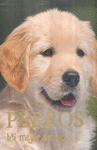 MI MEJOR AMIGO: PERROS