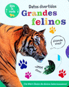 DATOS DIVERTIDOS: GRANDES FELINOS