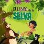 32 PAGINAS: EL LIBRO DE LA SELVA.