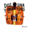DOS Y UNA UNA Y DOS