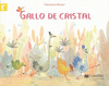 GALLO DE CRISTAL