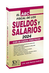 EL ABC FISCAL DE LOS SUELDOS Y SALARIOS 2024