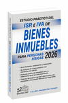 ESTUDIO PR�CTICO DEL ISR E IVA DE BIENES INMUEBLES PARA PERSONAS F�SICAS 2026