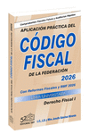 APLICACION Y PRACTICA DEL CODIGO FISCAL DE LA FEDERACION 2026
