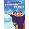 EL BUEN LIDER POR SU CASA EMPIEZA