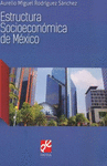 ESTRUCTURA SOCIOECONOMICA DE MEXICO (4ED)