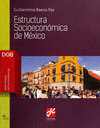 ESTRUCTURA SOCIOECON�MICA DE M�XICO