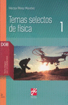 TEMAS SELECTOS DE FSICA 1