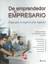 DE EMPRENDEDOR A EMPRESARIO HAGA QUE SU NEGOCIO SEA NEGOCIO!