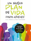 UN NUEVO PLAN DE VIDA