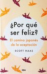 POR QUE SER FELIZ? CAMINO JAPONES ACEPT ED. 2025