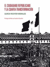 CIUDADANO REPUBLICANO Y LA CUARTA TRANSFORMACION, EL