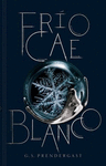 FRIO CAE BLANCO. INVASIONES NAHX 2