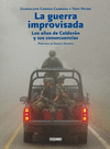 LA GUERRA IMPROVISADA