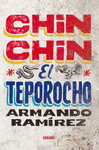CHIN CHIN EL TEPOROCHO (NUEVA EDICION)