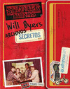 STRANGER THINGS. WILL BYERS: ARCHIVOS SECRETOS (NUEVA EDICION RUSTICA)