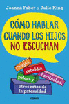 COMO HABLAR CUANDO LOS HIJOS NO ESCUCHAN