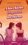 A LAS CHICAS LES GUSTAN LAS CHICAS