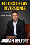 LOBO DE LAS INVERSIONES, EL. MIS ESTRATEGIAS PARA HACER UNA