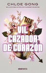 VIL CAZADOR DE CORAZON