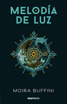 MELODIA DE LUZ. TRILOGIA DE LA ANTORCHA 1