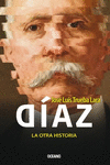 DIAZ. LA OTRA HISTORIA