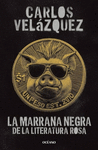 MARRANA NEGRA DE LA LITERATURA ROSA, LA