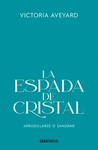 ESPADA DE CRISTAL, LA (EDICION ESPECIAL)