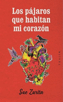 LOS PJAROS QUE HABITAN MI CORAZN