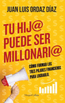 TU HIJ@ PUEDE SER MILLONARI@