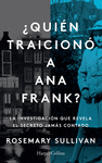 ¿QUIEN TRAICIONO A ANNA FRANK?