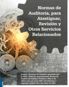 NORMAS DE AUDITORIA PARA ATESTIGUAR REVISION Y OTROS SERVICIOS RELACIONADOS 2020 PROFESIONAL