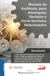 NORMAS DE AUDITORIA PARA ATESTIGUAR REVISION Y OTROS SERVICIOS RELACIONADOS 2020 (VERSION ESTUDIANTIL)