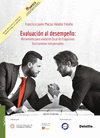 EVALUACION AL DESEMPE�O: HERRAMIENTA PARA VALIDACION FISCAL DE EROGACIONES ESTRECTAMENTE INDISPENSABLES