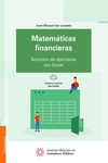 MATEMATICAS FINANCIERAS. SOLUCION DE EJERCICIOS CON EXCEL