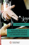 POSTULADOS BASICOS DE LA CONTABILIDAD GUBERNAMENTAL Y SU VINCULACION NORMATIVA