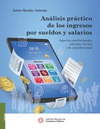 ANALISIS PRACTICO DE LOS INGRESOS POR SUELDOS Y SALARIOS