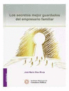 LOS SECRETOS MEJOR GUARDADOS DEL EMPRESARIO FAMILIAR