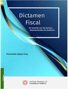 DICTAMEN FISCAL DE ACUERDO CON LAS NORMAS INTERNACIONALES DE AUDITORIA, 2023