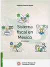 SISTEMA FISCAL EN MEXICO UNA SINTESIS